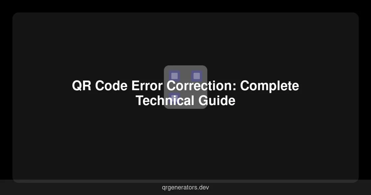 Corrección de Errores en Códigos QR: Guía Técnica Completa