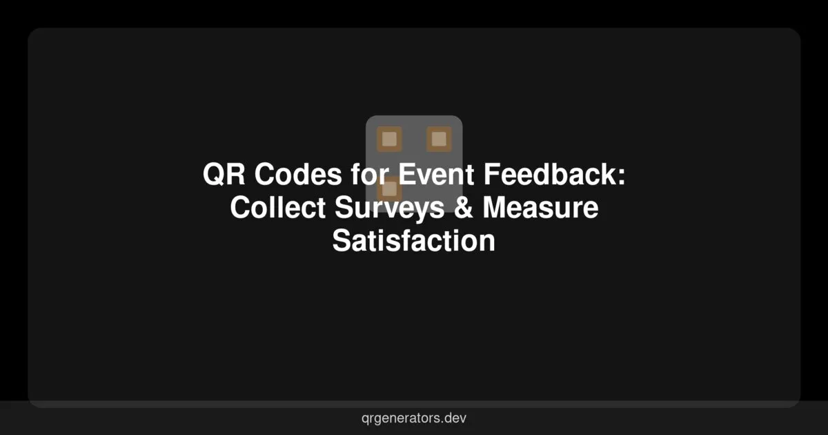 Códigos QR para Comentarios de Eventos: Recopila Encuestas y Mide la Satisfacción