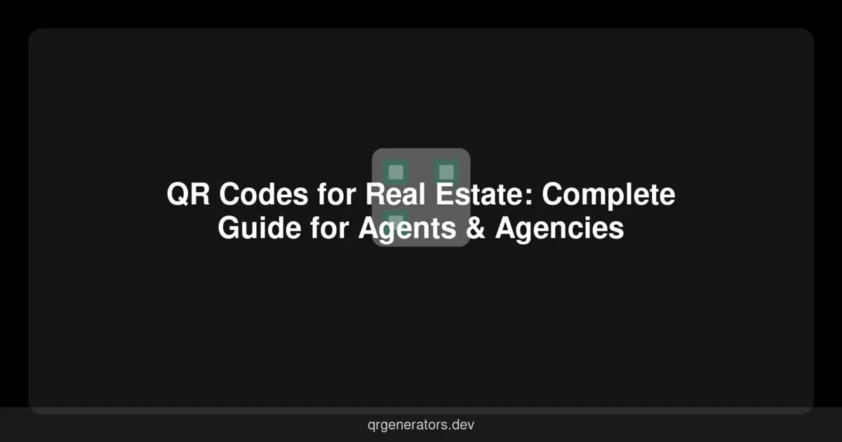 Códigos QR para Bienes Raíces: Guía Completa para Agentes e Inmobiliarias