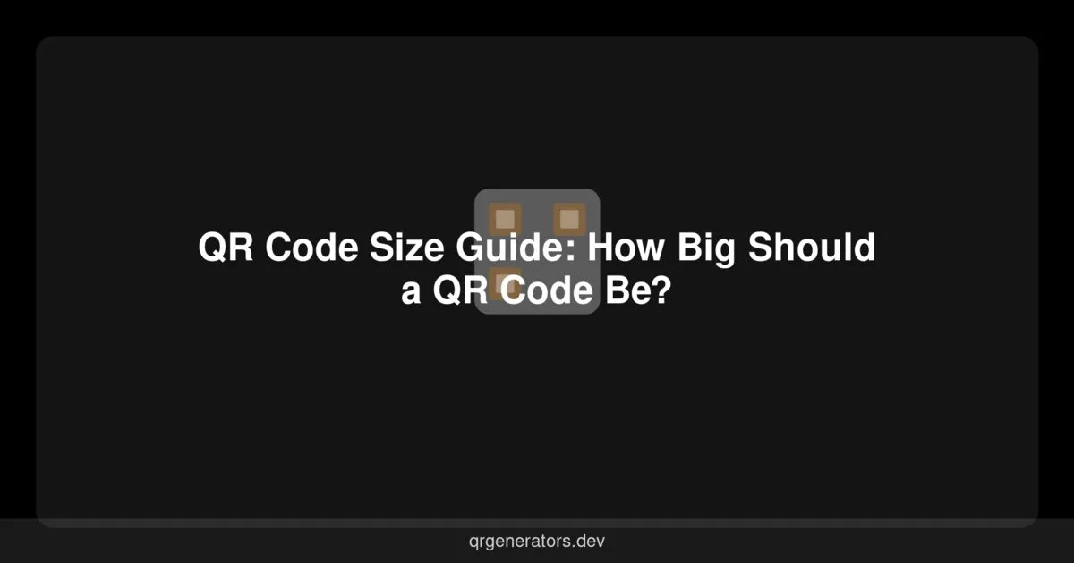Guía de Tamaño de Códigos QR: ¿Qué Tamaño Debe Tener un Código QR?