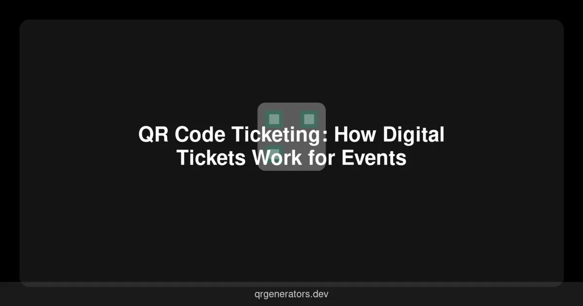 Entradas con Código QR: Cómo Funcionan los Boletos Digitales para Eventos