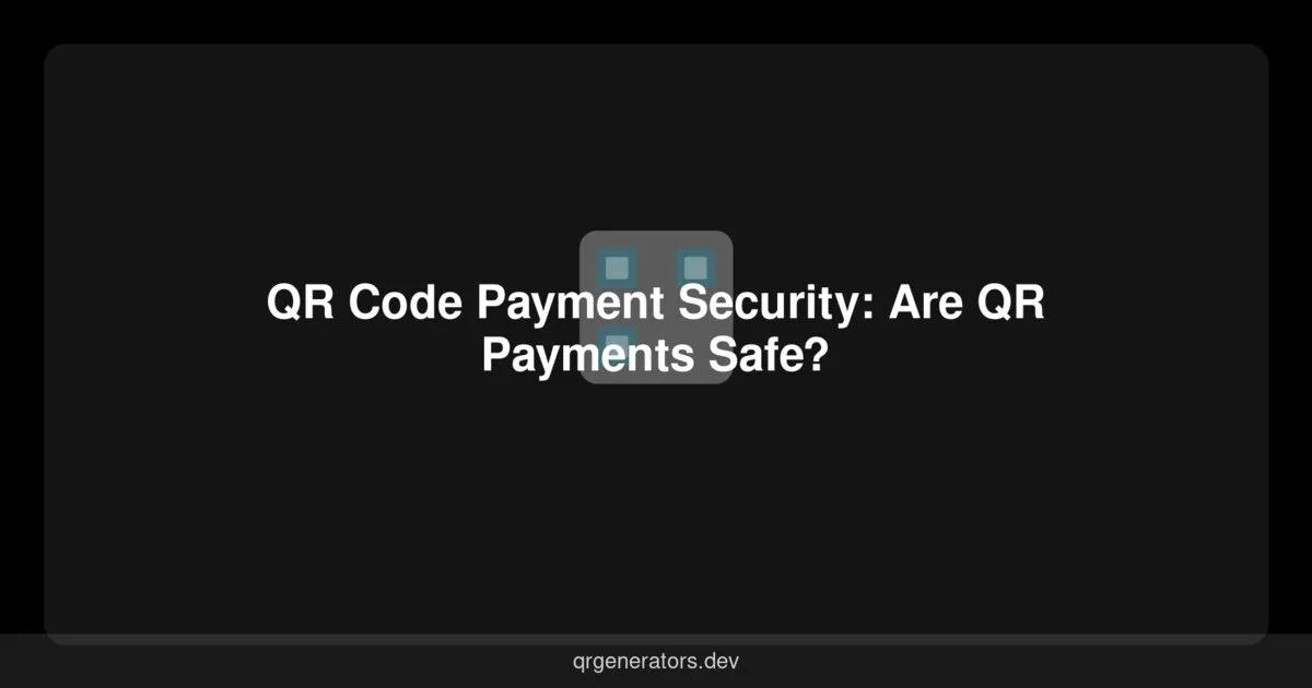 Seguridad en Pagos con Código QR: ¿Son Seguros los Pagos QR?